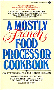 A Mostly French Food Processor Cookbook